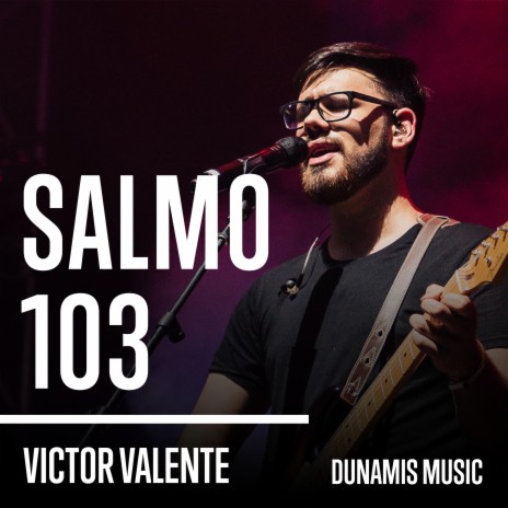 Salmo 103 ft. Victor Valente | Boomplay Music