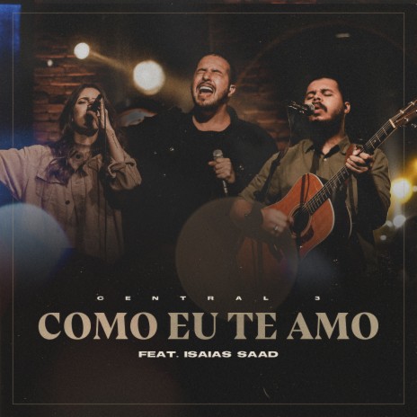 Como Eu Te Amo (Ao Vivo) ft. Isaias Saad | Boomplay Music