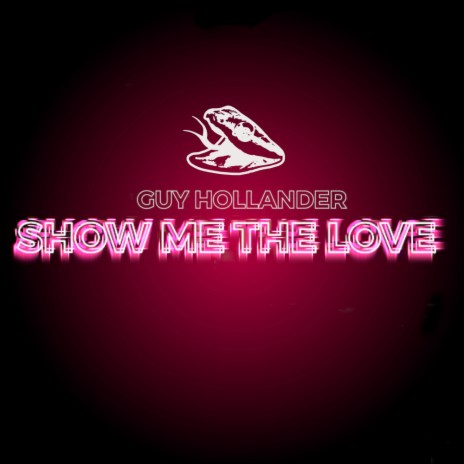 Show Me The Love (Original Mix)
