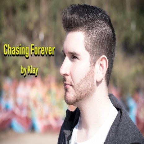 Chasing Forever | Boomplay Music