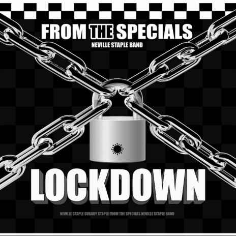 Lockdown ft. SUGARY STAPLE, FROM THE SPECIALS & NEVILLE STAPLE BAND | Boomplay Music