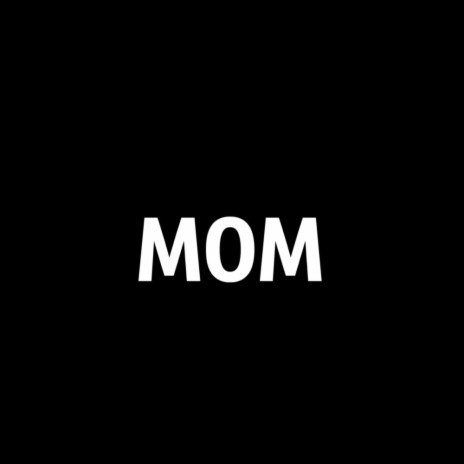 Mom (Original Mix)