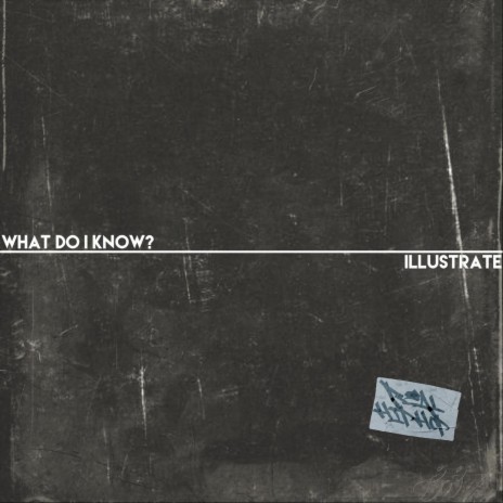 What Do I Know | Boomplay Music