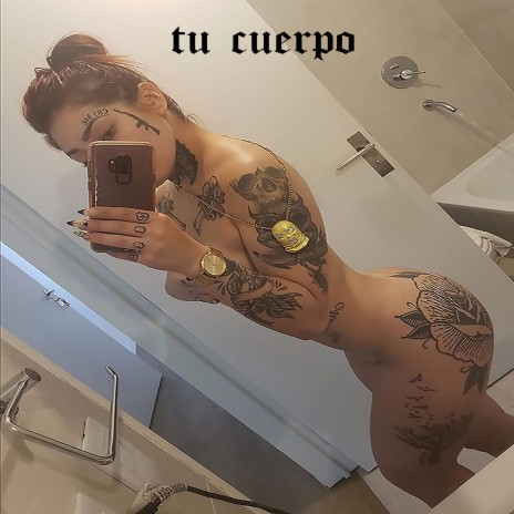 Tu Cuerpo | Boomplay Music