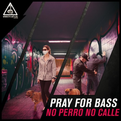 No Perro No Calle (Original Mix) | Boomplay Music