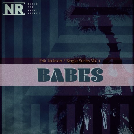 Babes (Original Mix) ft. Music for Night People & Nuages Records