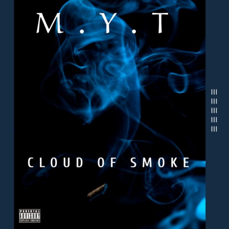 Cloud of Smoke | Boomplay Music