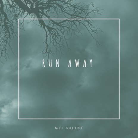 Run Away ft. Mei Shelby | Boomplay Music