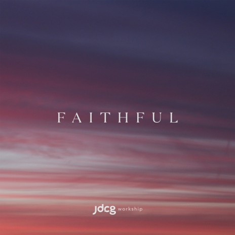 Faithful | Boomplay Music