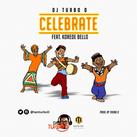 Celebrate ft. Korede Bello