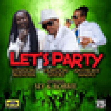 Let's Party ft. Everton Blender & Anthony Malvo | Boomplay Music