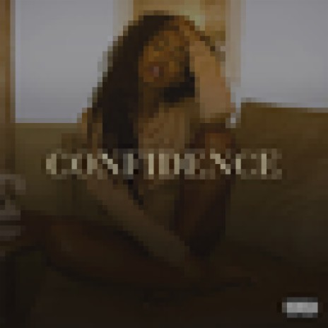 Confidence | Boomplay Music