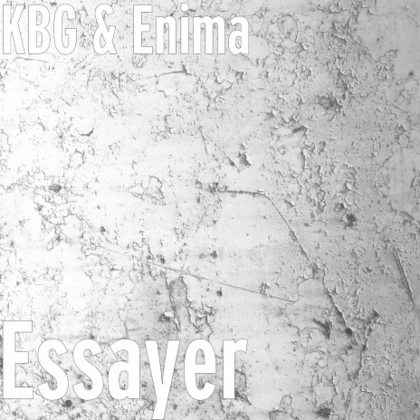 Essayer ft. Enima | Boomplay Music