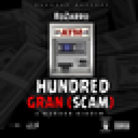 Hundred Gran Scam | Boomplay Music