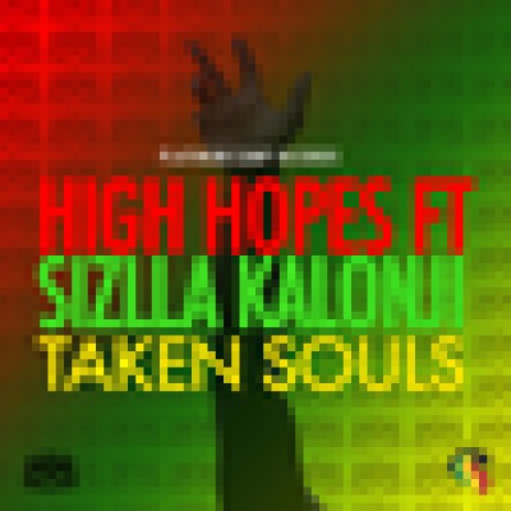 Taken Souls ft. Sizzla Kalonji | Boomplay Music