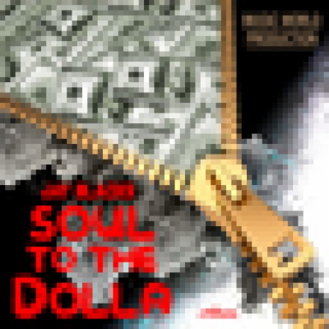 Soul to the Dolla | Boomplay Music