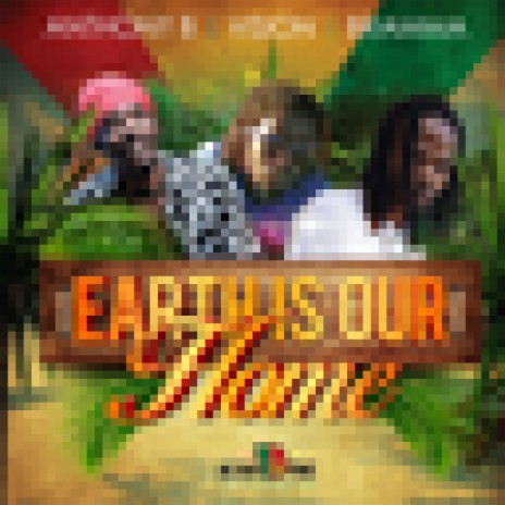 Earth is Our Home ft. Vision & Bramma | Boomplay Music