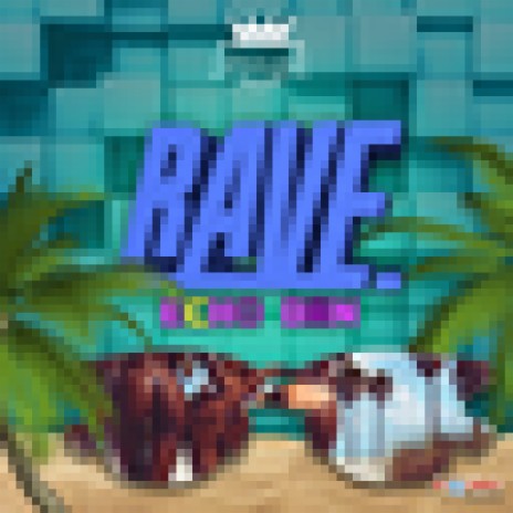 Rave | Boomplay Music