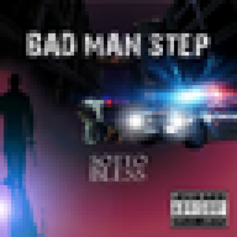 Badman Step