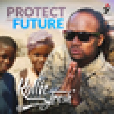 Protect The Future | Boomplay Music