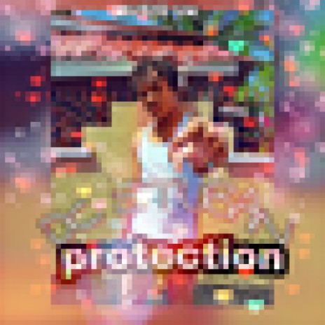 Protection | Boomplay Music