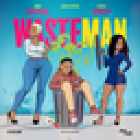 Wasteman ft. Stalk Ashley | Boomplay Music
