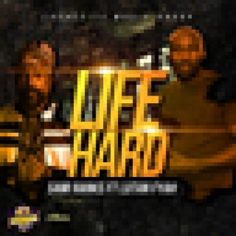 Life Hard ft. Lutan Fyah | Boomplay Music