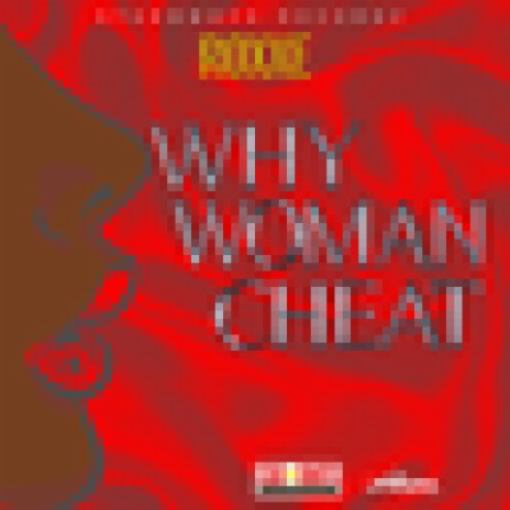 Why Woman Cheat
