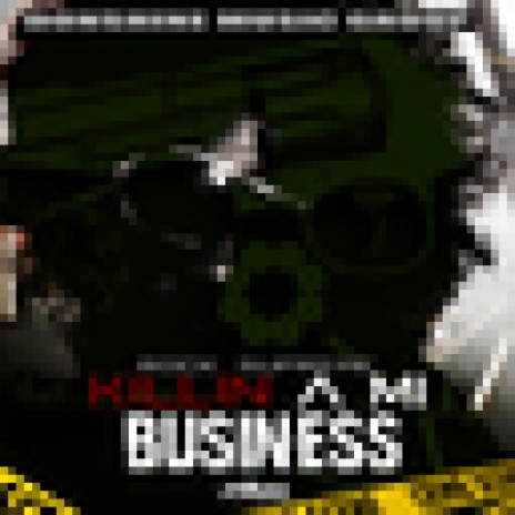 Killing A Mi Business | Boomplay Music