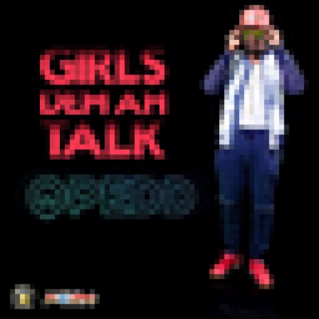 Girls Dem A Talk | Boomplay Music