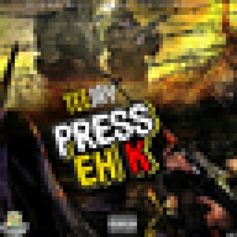 Press Eh K | Boomplay Music