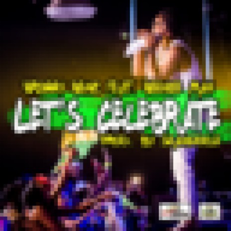 Let's Celebrate ft. Beenie Man | Boomplay Music