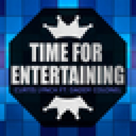 Time For Entertaining ft. Daddy Colonel | Boomplay Music