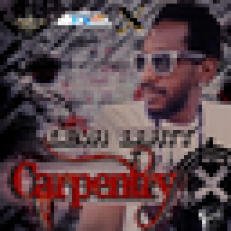 Carpentry | Boomplay Music