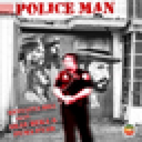 Police Man ft. Akae Beka & Puma Ptah | Boomplay Music