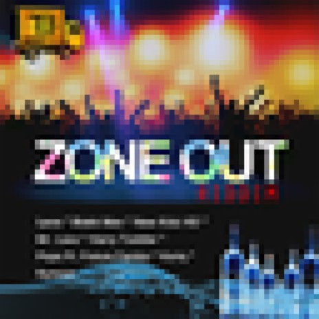 Zone Out Riddim
