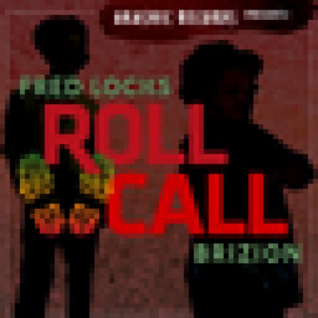 Roll Call ft. Brizion | Boomplay Music