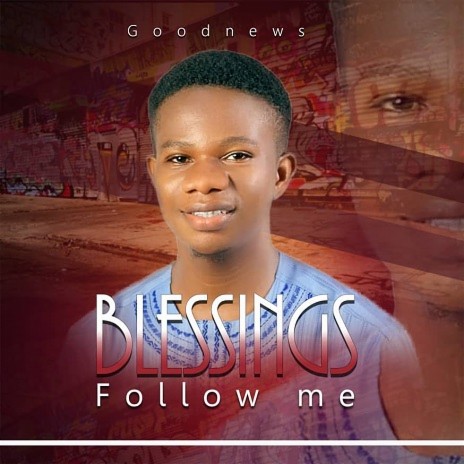 Blessings Follow Me ft. Mike Abdul | Boomplay Music