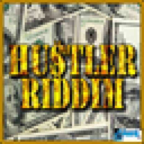 Hustler Riddim | Boomplay Music