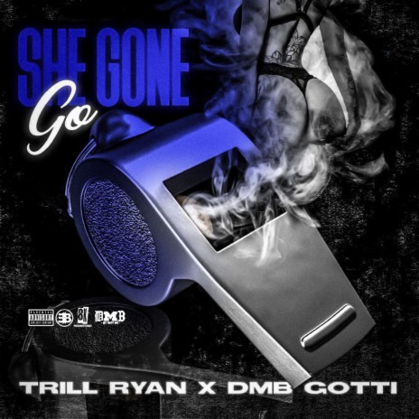 She Gone Go (Remix) ft. DMB Gotti | Boomplay Music