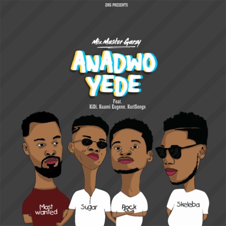 Anadwo Yede ft. KiDi, Kuami Eugene & Kurl Songx