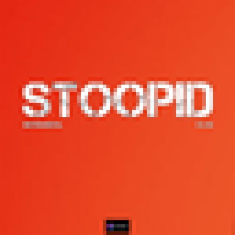 Stoopid (Originally Performed By 6ix9ine & Bobby Shmurda) (Karaoke Version) | Boomplay Music