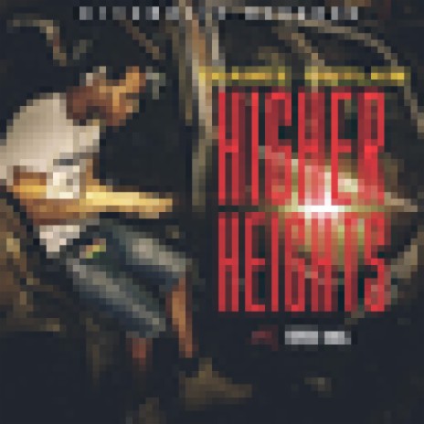 Higher Heights | Boomplay Music