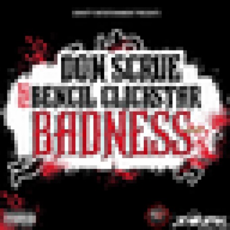 Badness ft. Bencil Clickstar | Boomplay Music