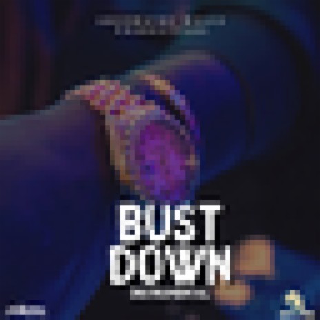 Bust Down (Instrumental) | Boomplay Music