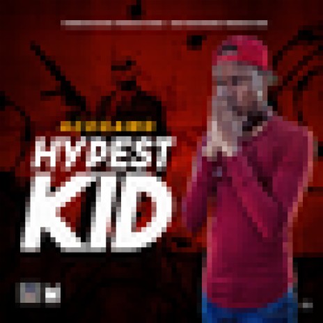 Hypest Kid | Boomplay Music