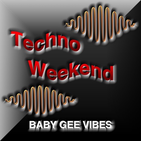 Techno Weekend | Boomplay Music