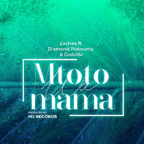 Mtoto Wa Mama ft. Zachaa & Diamond Platnumz | Boomplay Music