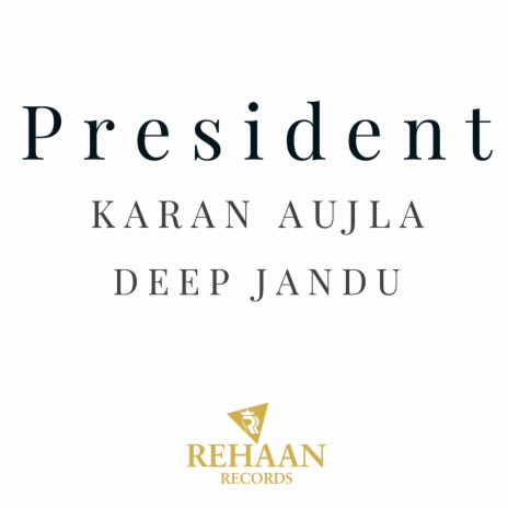 President ft. Deep Jandu | Boomplay Music