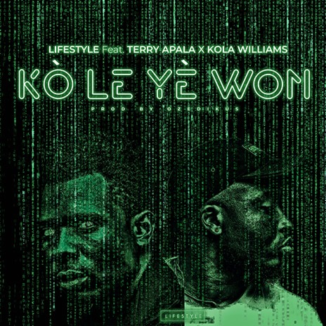 Ko Le Ye Won ft. Kola Williams & Terry Apala | Boomplay Music